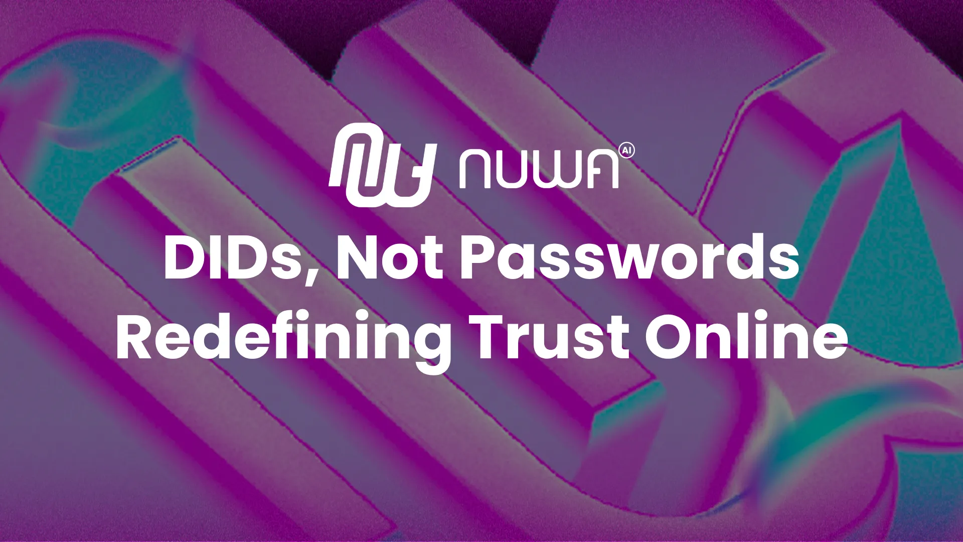Fixing Digital Identity: Nuwa’s DID Approach